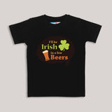 St. Patrick's Day. I'll be Irish in a few Beers. Funny T-Shirt.