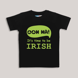 St. Patrick's Day. It's time to be Irish. Funny T-Shirt.